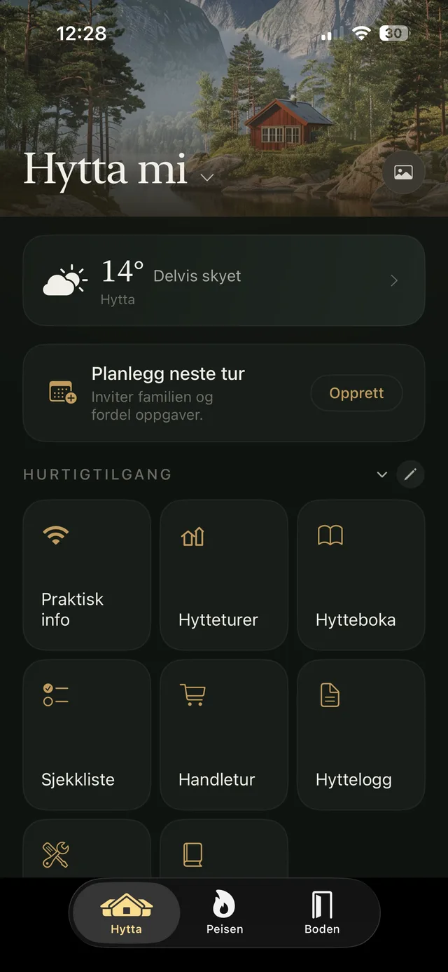Hjem-skjerm med hytta, vær og hurtigtilgang